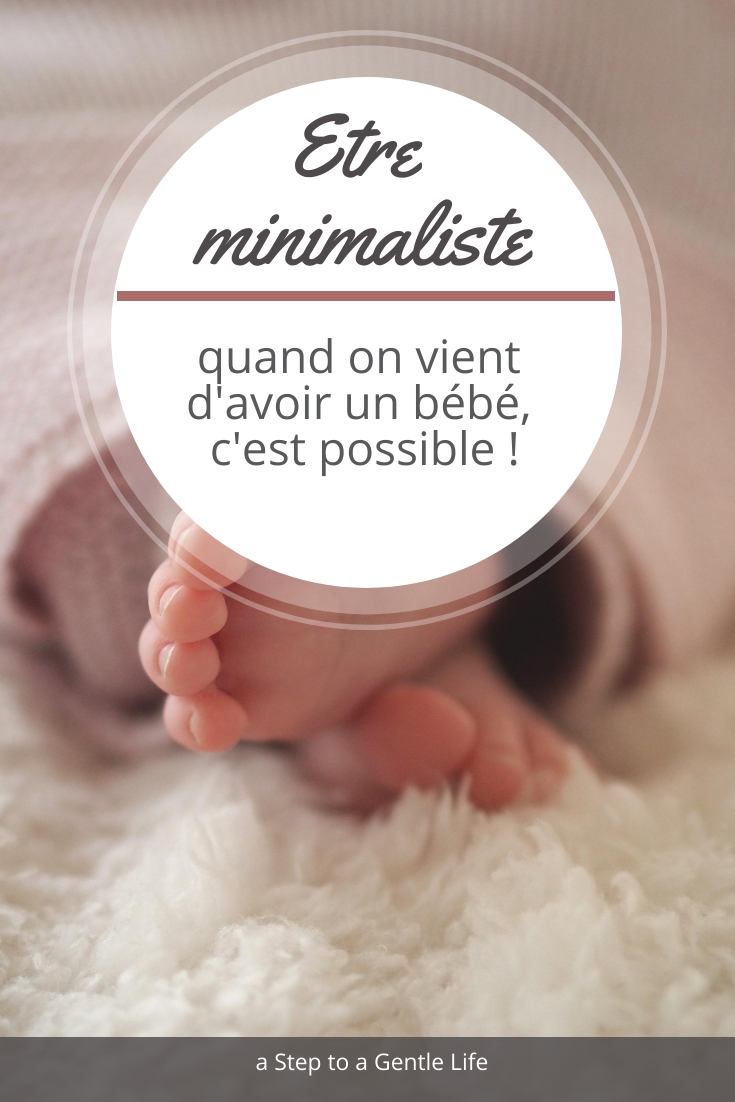 Etre minimaliste quand on vient d'avoir un bébé, c'est possible !